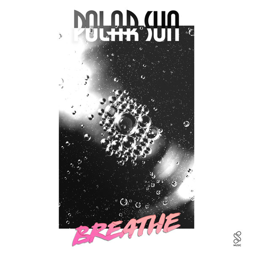 Polar Sun - Breathe EP [SIL104]